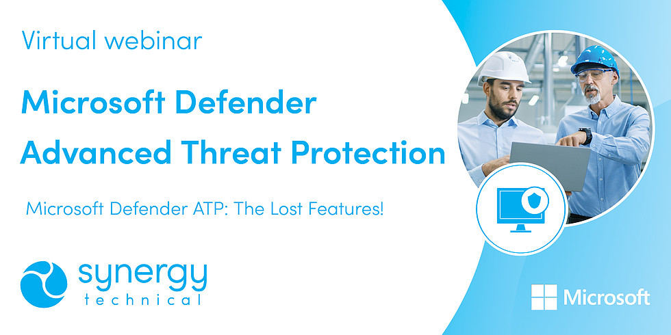 Microsoft Defender ATP  the Lost Features  Live Webinar